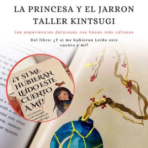 Taller "La Princesa y el Jarrón, Kintsugi"